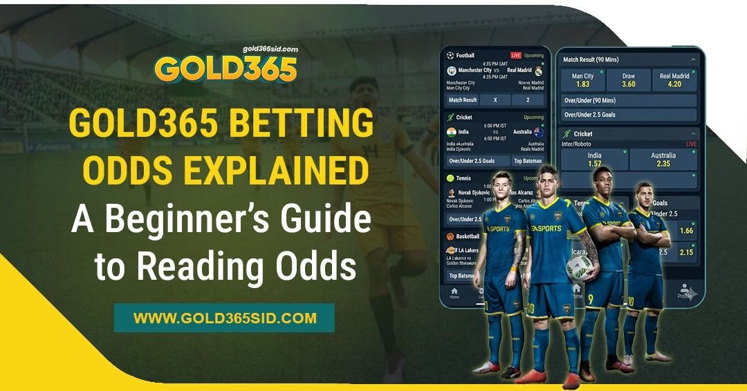 Gold365 betting odds explained for beginners with decimal odds and probability