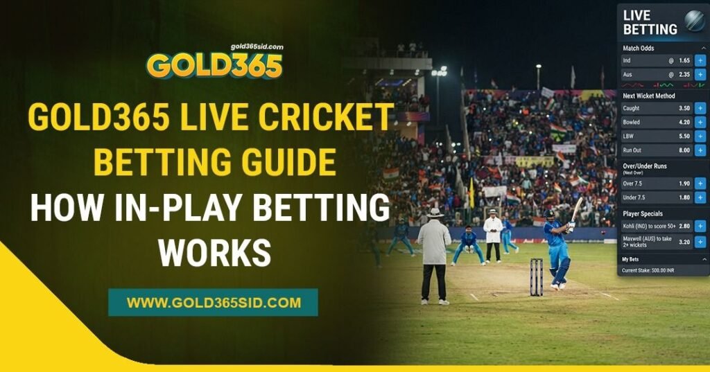 Gold365 live cricket betting interface showing in-play odds and match updates