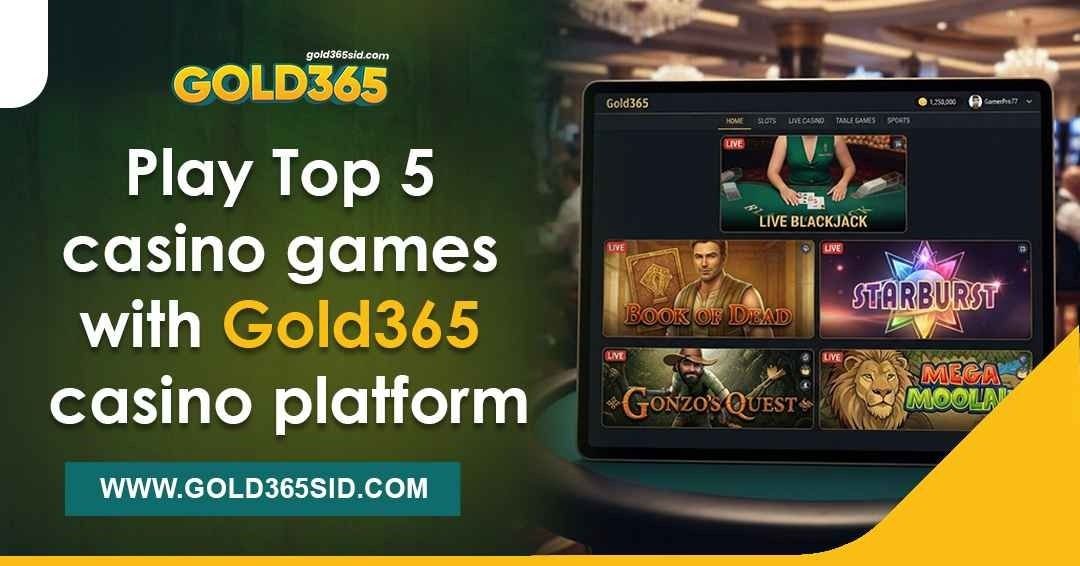Gold365 Casino platform featuring the top 5 casino games with a beginner-friendly overview of gameplay and key features