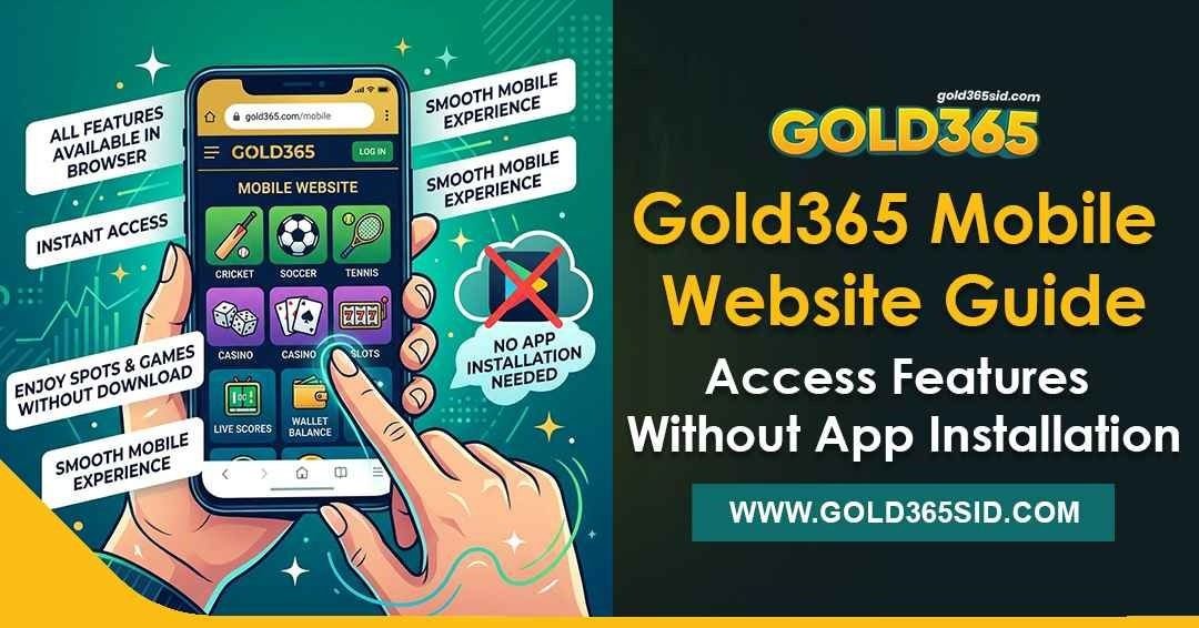 Gold365 mobile website guide interface on a smartphone screen showing browser-based sports navigation without app installation.
